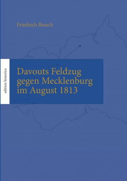 Davouts Feldzug gegen Mecklenburg im August 1813