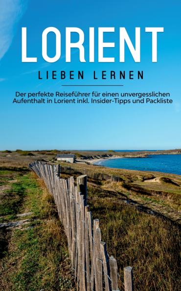 Lorient lieben lernen