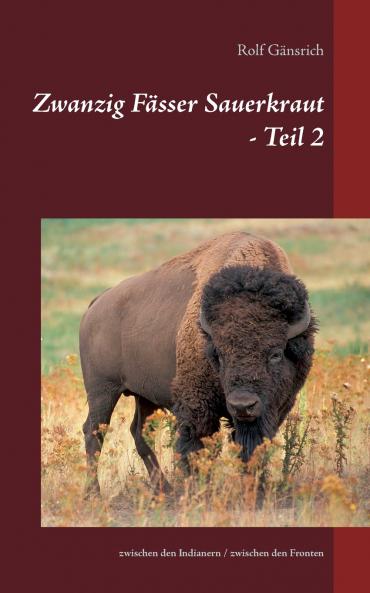 Zwanzig F��sser Sauerkraut - Teil 2