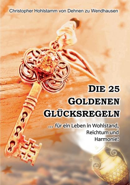 Die 25 goldenen Glücksregeln
