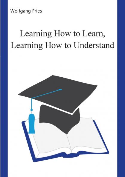 Learning How to Learn Learning How to Understand