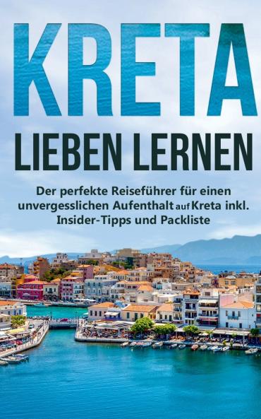 Kreta lieben lernen