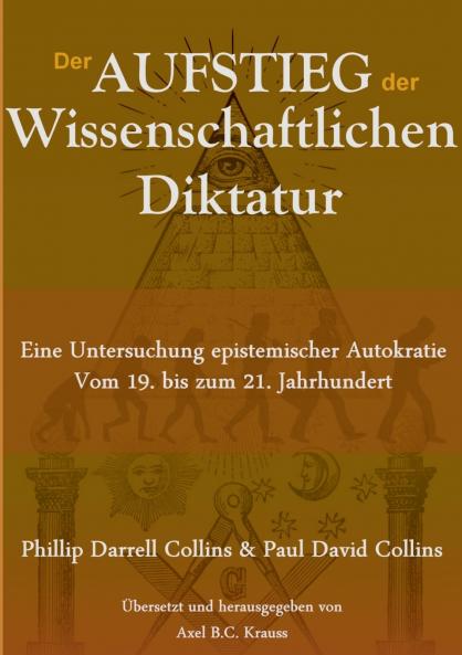 Der Aufstieg der wissenschaftlichen Diktatur