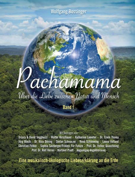 Pachamama - Über die Liebe zwischen Natur und Mensch