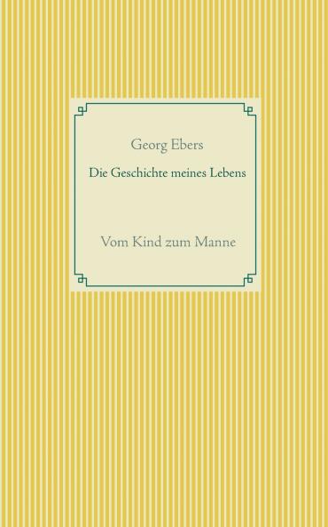 Die Geschichte meines Lebens