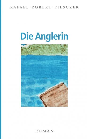 Die Anglerin