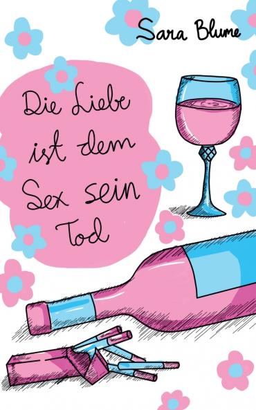 Die Liebe ist dem Sex sein Tod