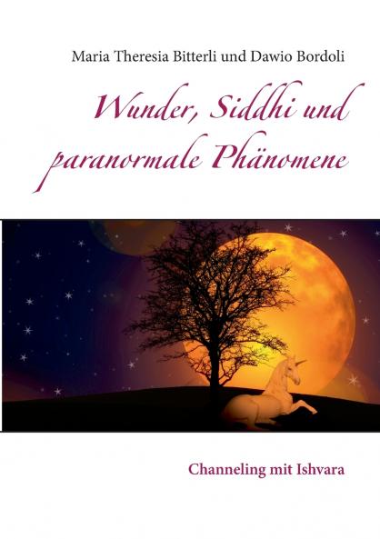 Wunder Siddhi und paranormale Phänomene
