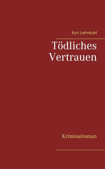 T��dliches Vertrauen