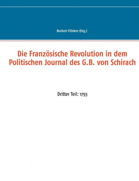 Die Französische Revolution in dem Politischen Journal des G.B. von Schirach