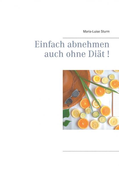 Einfach abnehmen auch ohne Diät!