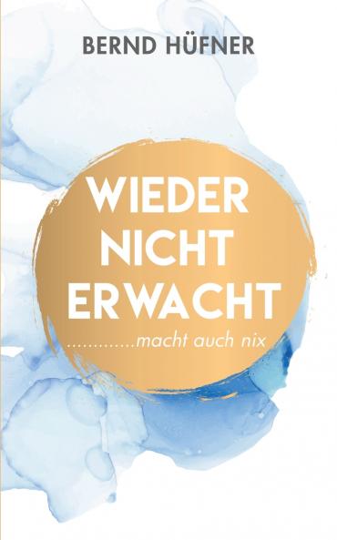 Wieder nicht erwacht