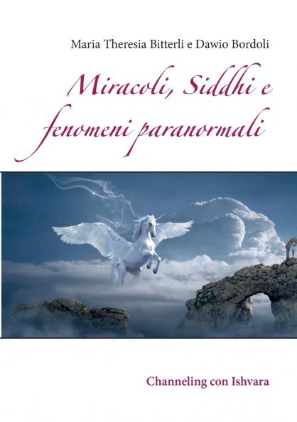 Miracoli Siddhi e fenomeni paranormali