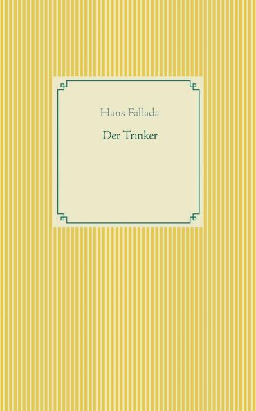 Der Trinker