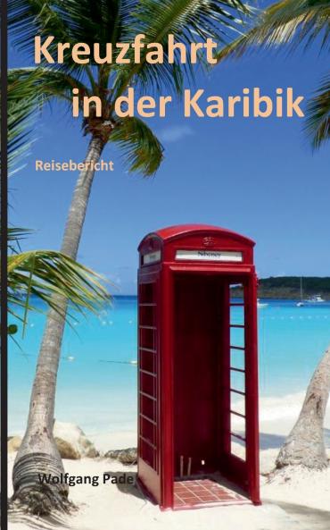 Kreuzfahrt in der Karibik