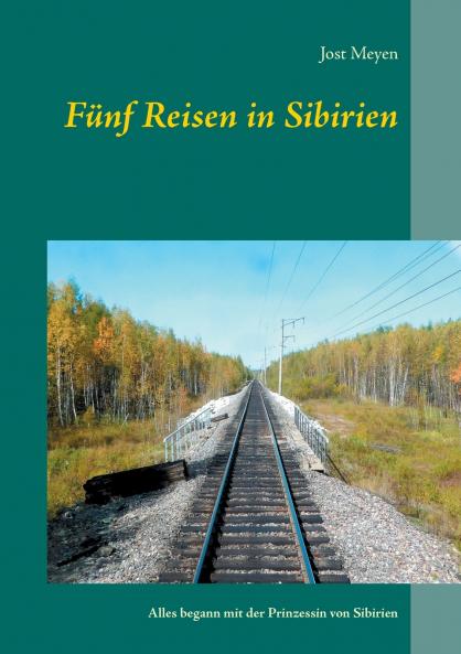 Fünf Reisen in Sibirien