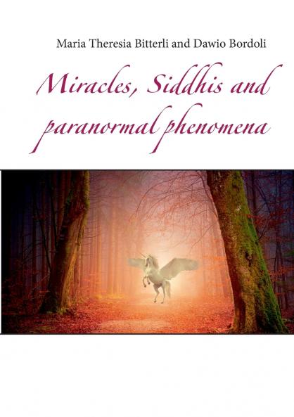 Miracles Siddhis and paranormal phenomena