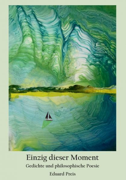 Einzig dieser Moment