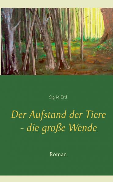Der Aufstand der Tiere - die gro��e Wende