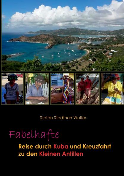Fabelhafte Reise durch Kuba und Kreuzfahrt zu den Kleinen Antillen