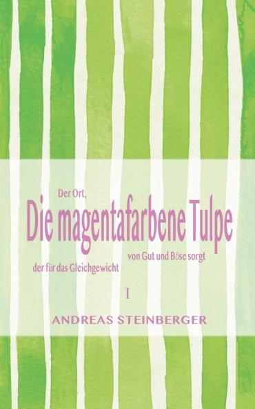 Die magentafarbene Tulpe