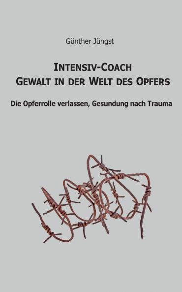 Intensiv-Coach Gewalt in der Welt des Opfers