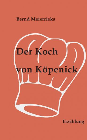 Der Koch von K��penick