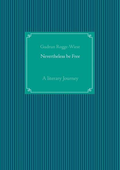 Nevertheless be Free