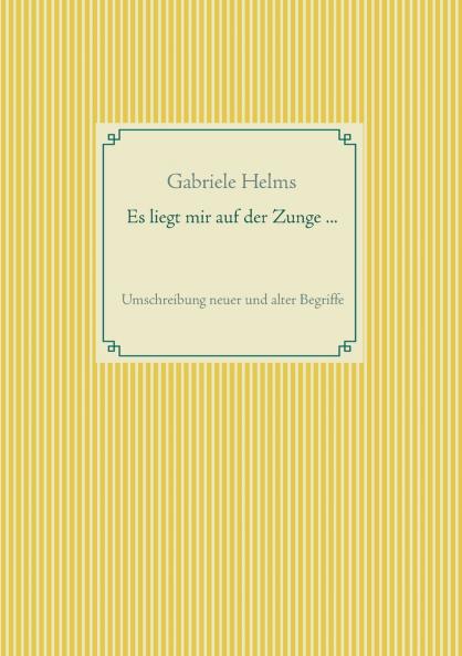 Es liegt mir auf der Zunge ...