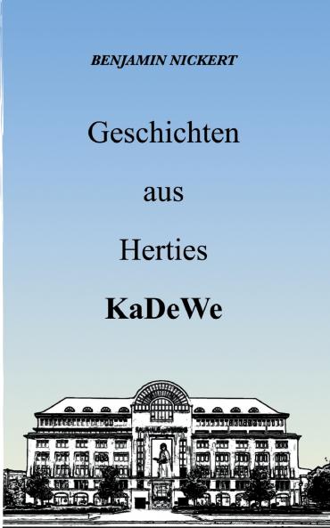 Geschichten aus Herties KaDeWe