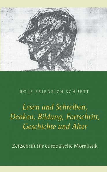Lesen und Schreiben Denken Bildung Fortschritt Geschichte und Alter