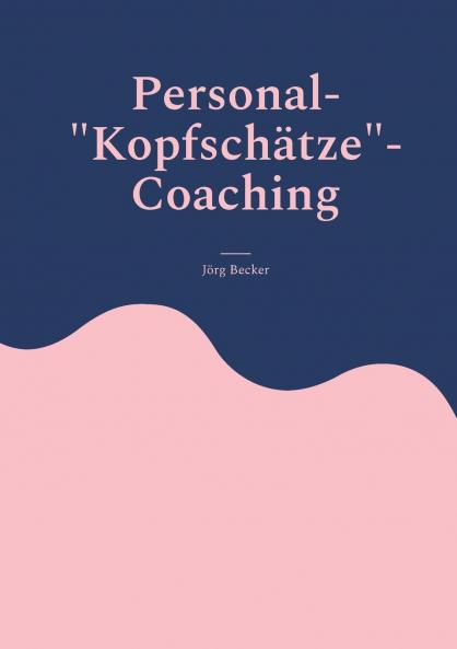 Personal-Kopfschätze-Coaching