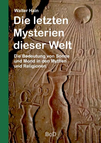 Die letzten Mysterien dieser Welt