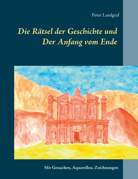 Die Rätsel der Geschichte und