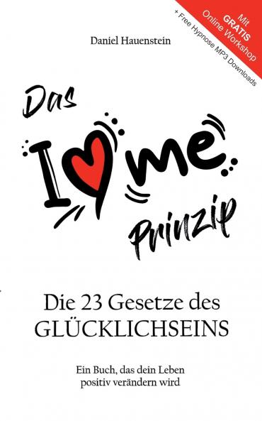 Das I Love Me Prinzip