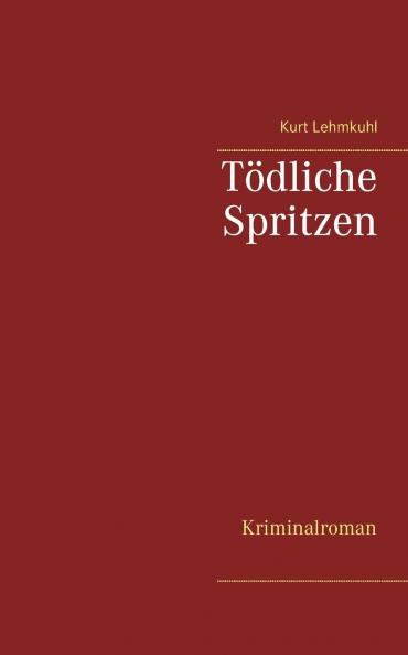 T��dliche Spritzen