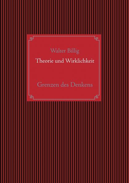Theorie und Wirklichkeit