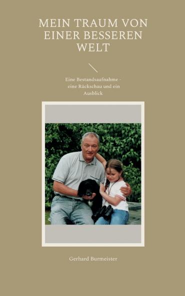 Mein Traum von einer besseren Welt