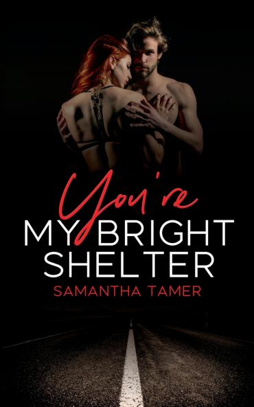 You're My Bright Shelter