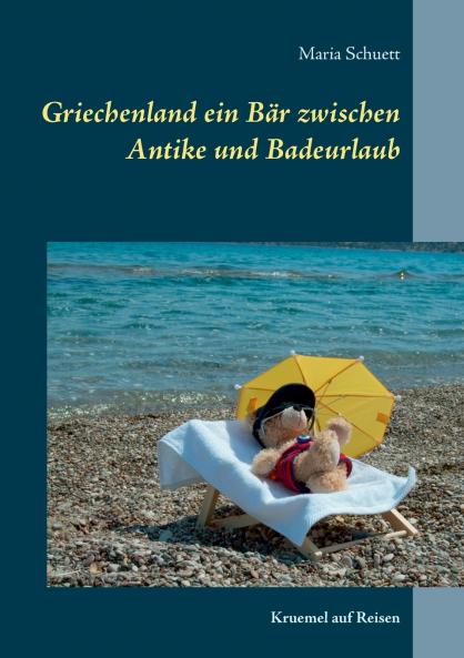 Griechenland ein B��r zwischen Antike und Badeurlaub