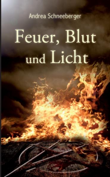 Feuer Blut und Licht