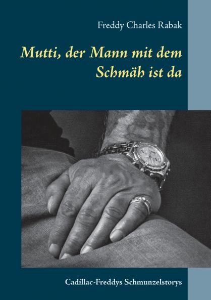 Mutti der Mann mit dem Schmäh ist da