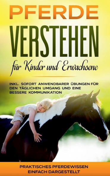 Pferde verstehen für Kinder und Erwachsene