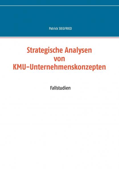 Strategische Analysen von KMU-Unternehmenskonzepten
