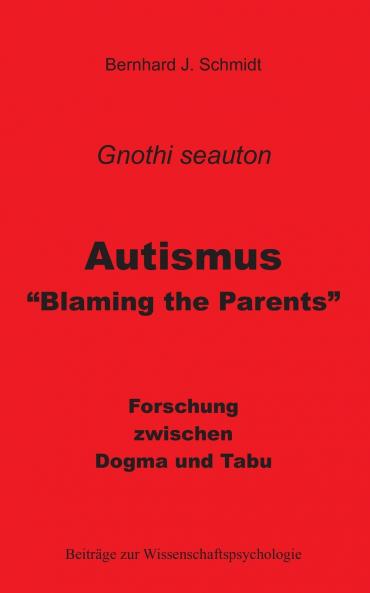 Autismus - Blaming the Parents