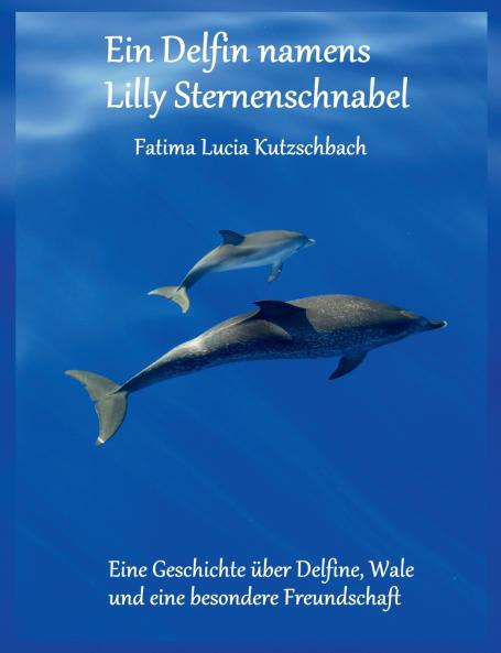 Ein Delfin namens Lilly Sternenschnabel