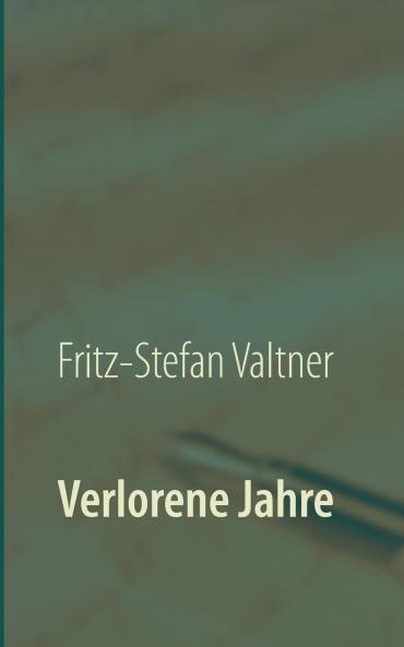 Verlorene Jahre