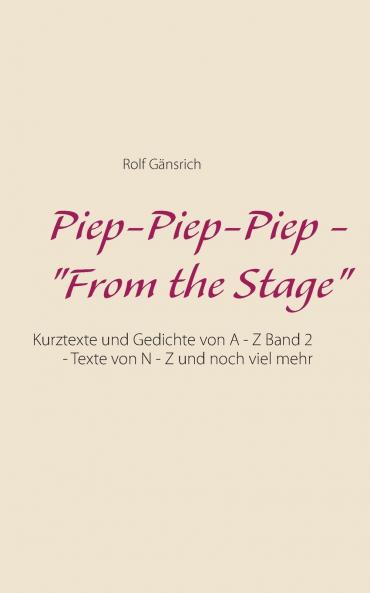 Piep-Piep-Piep - From the Stage
