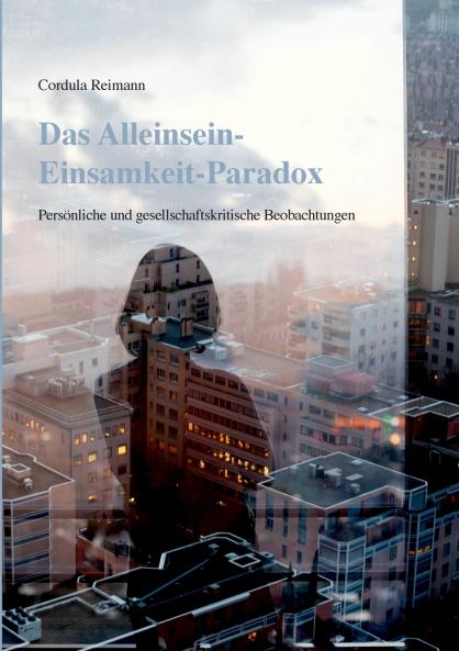 Das Alleinsein-Einsamkeit-Paradox