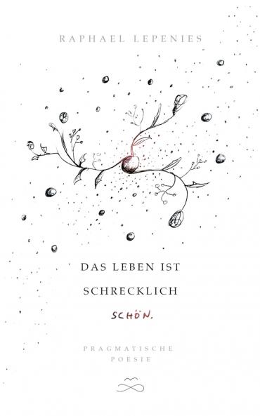 Das Leben ist schrecklich schön